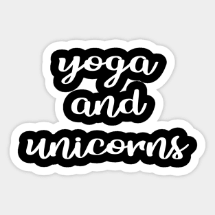 Yoga and unicorns Sticker